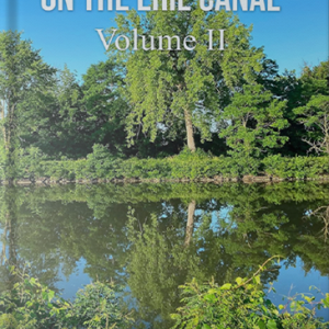 Love & My Walks on the Erie Canal VOL II